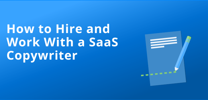 how to hire and work with a SaaS copywriter blog post featured image