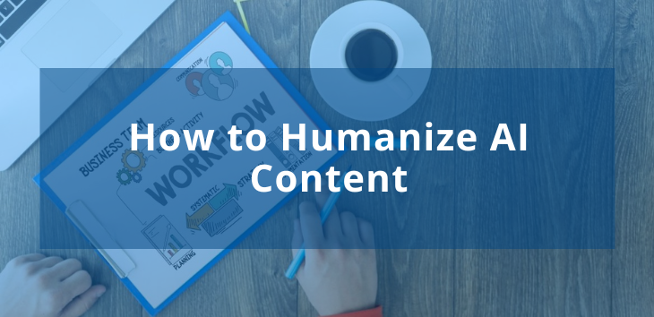 Blue featured image with text How to Humanize AI Content, over a business workspace background.